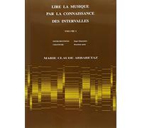 ARBARETAZ MARIE-CLAUDE - LIRE LA MUSIQUE VOL.1 PAR LA CONNAISSANCE DES INTERVALLES