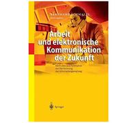 Arbeit Und Elektronische Kommunikation Der Zukunft