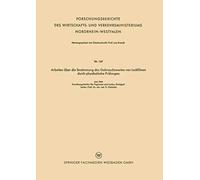 Arbeiten Über Die Bestimmung Des Gebrauchswertes Von Lackfilmen Durch Physikalische Prüfungen