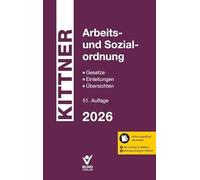 Arbeits- und Sozialordnung 2026: Gesetze, Einleitungen, Übersichten - inklusive Online-Zugriff auf alle Inhalte, plus alle Gesetze und Rechtsprechung im Volltext