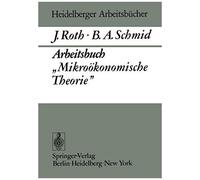 Arbeitsbuch "Mikroökonomische Theorie