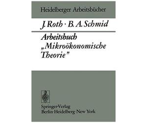 Arbeitsbuch "Mikroökonomische Theorie