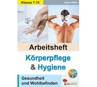 Arbeitsheft Körperpflege & Hygiene - AES Hauswirtschaft Klasse 7-10