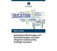 Arbeitskräftetrends mit Auswirkungen auf das Virginia Community College System