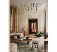 Arbiters of Style The new wave of French interior design - Soto Santiesteban - Monacelli Press - relié - Beau livre