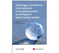 Arbitrage, Commerce International Et Investissement En Afrique Et Dans L'océan Indien