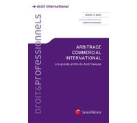 Arbitrage Commercial International - Les Grands Arrêts Du Droit Français