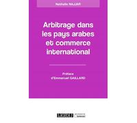Arbitrage dans les pays arabes et commerce international - Nathalie Najjar - Lgdj - broché - Etude
