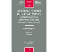 Arbitrage et droit de la concurrence Abdelgawad w. (Auteur)