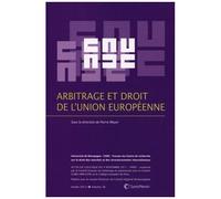 Arbitrage Et Droit De L'union Européenne