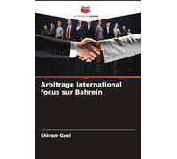 Arbitrage international focus sur Bahreïn