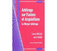 Arbitrage sur fusions et acquisitions MELKA/SHABI (Auteur)
