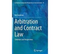 Arbitration and Contract Law: Common Law Perspectives (Ius Gentium: Comparative Perspectives on Law and Justice) - [Version Originale] Inconnu (Auteur)