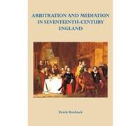 Arbitration and Mediation in Seventeenth-Century England (Arbitration Press) - [Version Originale] Inconnu (Auteur)
