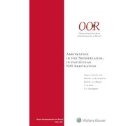 Arbitration in the Netherlands, in Particular Nai Arbitration