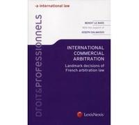 Arbitration international commercial Jean-Louis Dalmasso (Auteur), Benoît Le Bars (Auteur)