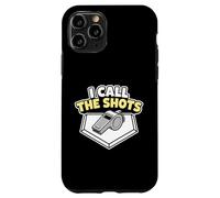 Arbitre de Softball I Call The Shots Coque pour iPhone 11 Pro