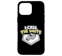 Arbitre de Softball I Call The Shots Coque pour iPhone 16 Pro Max