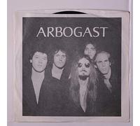 ARBOGAST - yesterday is gone / out of my way girl 45 rpm single