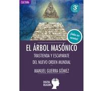 Árbol Masónico: Trastienda Y Escaparate Del Nuevo Orden Mundial - [Livre en VO] Guerra Gomez, Manuel (Auteur)