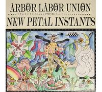 ARBOR LABOR UNION - New Petal Instants [Vinyl LP]