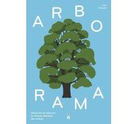 Arborama - Découvre Et Observe Le Monde Merveilleux Des Arbres