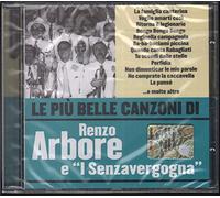 Arbore Renzo E Senza - Le Piu' Belle Canzoni Di Renzo Arbo