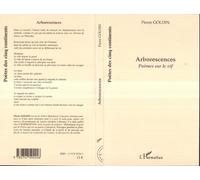 Arborescences Poèmes sur le vif - Pierre Goldin - L'harmattan - broché - Poésie