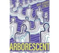 Arborescent by Marc Herman Lynch Marc Herman Lynch (Auteur)