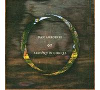 Arborise, Dan - Around in Circles [Import]