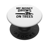 Arboriste bûcheron My Money Grow on Trees Funny Vintage PopSockets PopGrip Adhésif