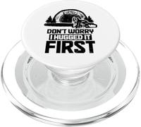 Arboriste bûcheron Ne t'inquiète Pas, Je l'ai embrassé d'abord PopSockets PopGrip pour MagSafe