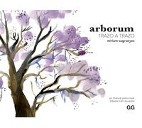 Arborum trazo a trazo: Un manual para crear árboles con acuarela