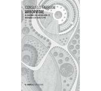 Arborvitae. Il giardino che ancora non c’è, dedicato a chi non c’è più