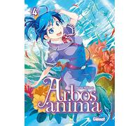Arbos Anima - Tome 04