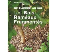 Arbre au sol : les bois raméaux fragmentés (De l') - Asselineau - Educagri - broché - Livre