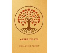 Arbre de Vie Carnet de Notes: Carnet de notes Arbre de Vie, feuilles en coeur, style automnal, 102 pages lignées, en couleur. Pour la méditation, la relaxation & le développement personnel.
