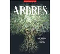 Arbres - 100 photos pour la liberté de la presse - N° 70 Collectif (Auteur), Sylvain Tesson (Avant-propos)