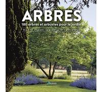Arbres, 180 espèces pour le jardin Kerstin Abicht (Auteur)