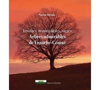 Arbres Admirables De Franche-Comté