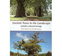 Arbres anciens dans le paysage : Le patrimoine arboricole du Norfolk
