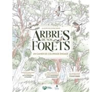 Arbres de nos forêts, un cahier de coloriage engagé - Louise Girard - Tana Editions - broché - Livre-jeu