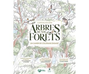 Arbres de nos forêts, un cahier de coloriage engagé - Louise Girard - Tana Editions - broché - Livre-jeu