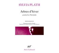 Arbres d'hiver/la traversée Précédé de La traversée - Crossing the water winter trees - Sylvia Plath - Gallimard - Poche - Poésie