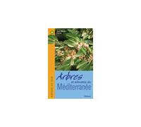 Arbres et arbustes de Méditerranée - Jean-Marie Polèse - Edisud - broché - Guide