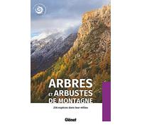 Arbres et arbustes de montagne (2e ed)