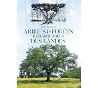 Arbres et forêts remarquables des landes