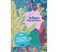 Arbres légendaires Chris Lavaquerie-Klein (Auteur), Laurence Paix-Rusterholtz (Auteur), Orane Sigal (Illustration)