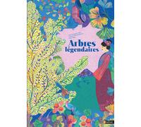 Chris Lavaquerie-Klein – Arbres légendaires – Album documentaire illustré – Dès 8 ans – Relié