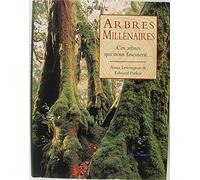 Arbres millenaires : Ces arbres qui nous fascinent...